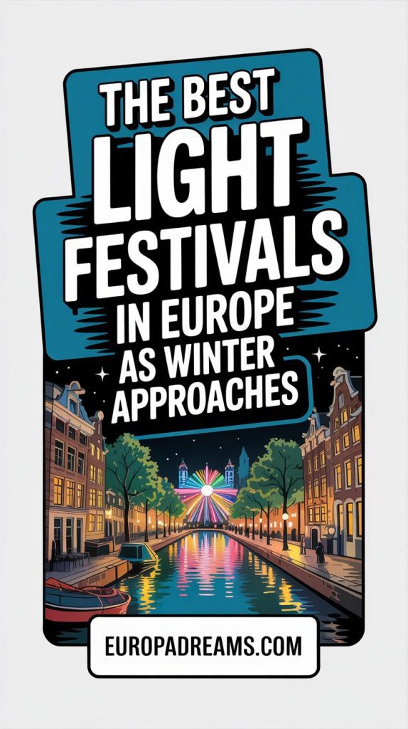 The Best Light Festivals in Europe as Winter Approaches